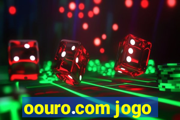 oouro.com jogo